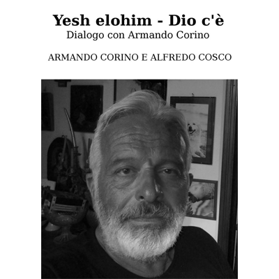 Armando Corino Yesh Eloim - Dio c'è